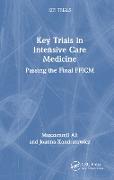 Key Trials in Intensive Care Medicine