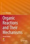 Organic Reactions and Their Mechanisms