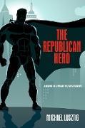 The Republican Hero