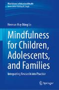 Mindfulness for Children, Adolescents, and Families