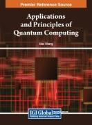 Applications and Principles of Quantum Computing