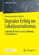 Digitaler Erfolg im Lokaljournalismus