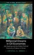 Millennial Dreams in Oil Economies