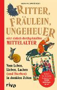 Ritter, Fräulein, Ungeheuer oder einfach durchgeknalltes Mittelalter