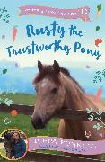 Rusty the Trustworthy Pony