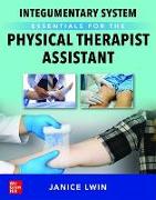 Integumentary System Essentials for the Physical Therapist Assistant