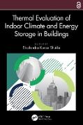 Thermal Evaluation of Indoor Climate and Energy Storage in Buildings