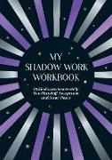 My Shadow Work Workbook