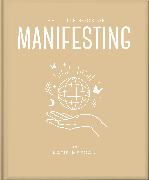 The Little Book of Manifesting