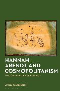 Hannah Arendt and Cosmopolitanism