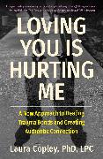 Loving You Is Hurting Me