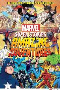 Amazing Adventures (Marvel Super Stories Book #2)