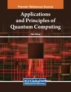 Applications and Principles of Quantum Computing