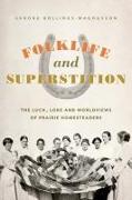 Folklife and Superstition