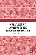 Creatures of Jurisprudence