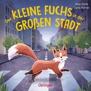 Der kleine Fuchs in der großen Stadt