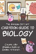 The Amoeba Sisters' Cartoon Guide to Biology