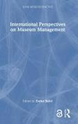 International Perspectives on Museum Management