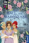 Die drei !!!, Der Ball der Baronesse