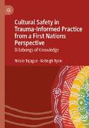 Cultural Safety in Trauma-Informed Practice from a First Nations Perspective