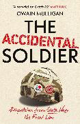 The Accidental Soldier