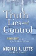 Truth, Lies and Control