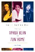 From Aphra Behn to Fun Home