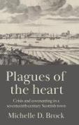 Plagues of the Heart