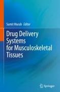 Drug Delivery Systems for Musculoskeletal Tissues