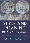 Style and Meaning in Late Antique Art