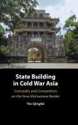 State Building in Cold War Asia