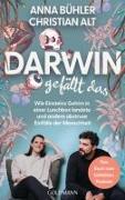 Darwin gefällt das