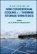 Advancements in Non-Conventional Cooling and Thermal Storage Strategies