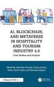 AI, Blockchain, and Metaverse in Hospitality and Tourism Industry 4.0