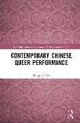 Contemporary Chinese Queer Performance