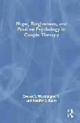 Hope, Forgiveness, and Positive Psychology in Couple Therapy