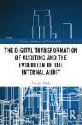 The Digital Transformation of Auditing and the Evolution of the Internal Audit