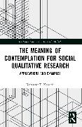 The Meaning of Contemplation for Social Qualitative Research