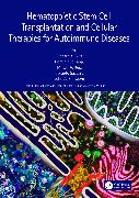 Hematopoietic Stem Cell Transplantation and Cellular Therapies for Autoimmune Diseases