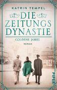 Die Zeitungsdynastie – Goldene Jahre