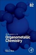 Advances in Organometallic Chemistry: Volume 82