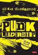 Punk Leadership: Leading schools differently