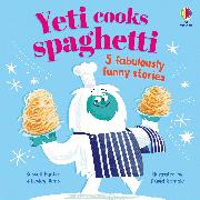 Yeti cooks spaghetti