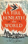 A Fire Beneath the World