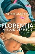 Florentia - Im Glanz der Medici