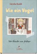 Wie ein Vogel. Kindheitserlebnisse aus der DDR: poetisch erzählt, wunderschön illustriert