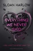 Everything We Never Said – Liebe lässt uns böse Dinge tun