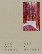 Choi Ok Yeung: Art & Nature