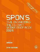 Spon's Civil Engineering and Highway Works Price Book 2025