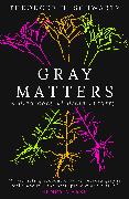 Gray Matters